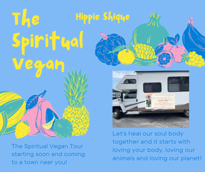 A Life Lifted, The Spiritual Vegan Tour